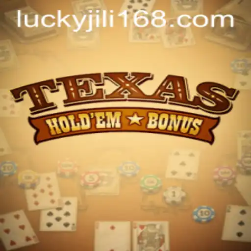 Exploring Texas Hold'em Bonus at JiLi168.COM
